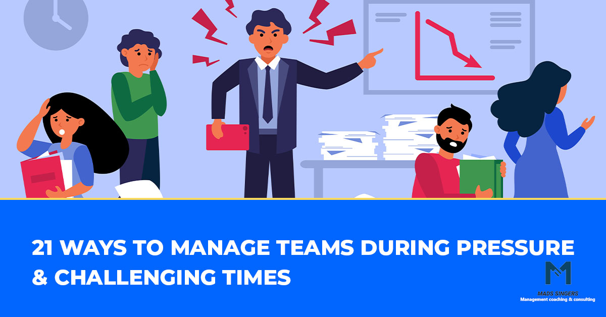 Managing Teams Under Pressure
